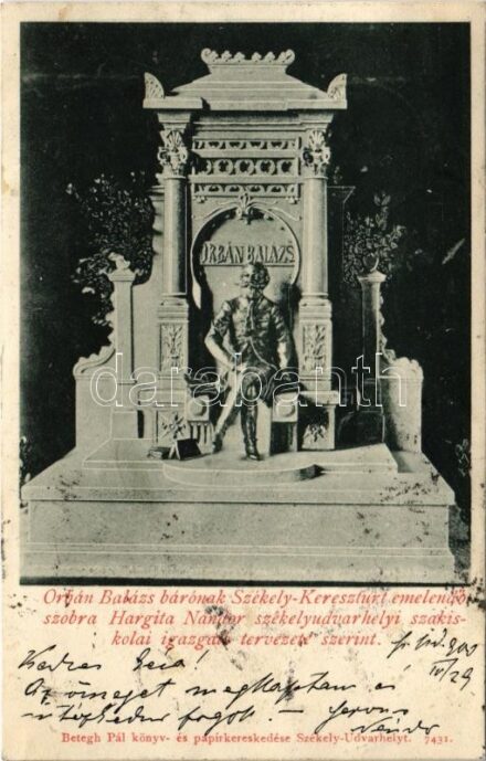 1903 Székelykeresztúr, Kristur, Cristuru Secuiesc (Sacuesc); Orbán Balázs bárónak emelendő szobor Hargita Nándor székelyudvarhelyi szakiskolai igazgató tervezete szerint. Betegh Pál kiadása / statue (r)
