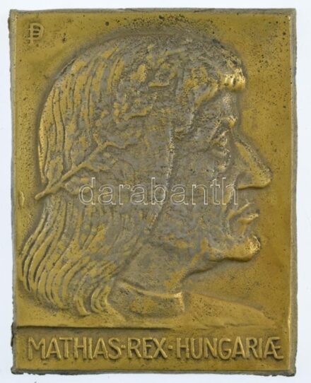 Pátzay Pál (1896-1979) ~1940. 'Mathias Rex Hungariae (Mátyás király)' Br emlékplakett (78x61mm) T:2 hátlapon ragasztónyom