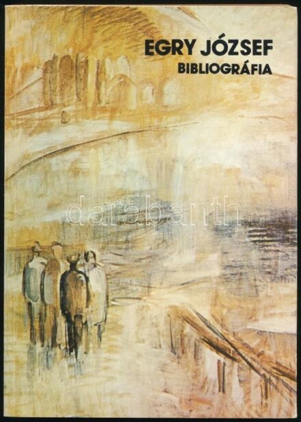 Egry József. Bibliográfia. Összeáll.: Kertészné Bárány Délibáb. Horizont Közművelődési Kiskönyvtár 8. Veszprém, 1982, Veszprém Megyei Tanács V.B. Művelődési Osztálya-Egry József Emlékmúzeum Baráti Köre. Kiadói