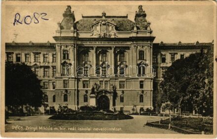 Pécs, Zrínyi Miklós m. kir. reál iskolai nevelőintézet (EK)