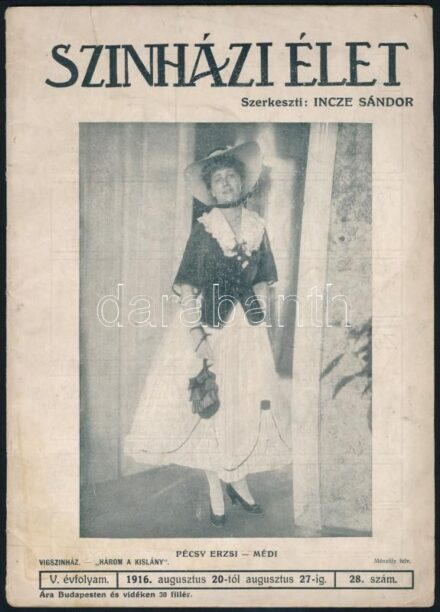 1916 A Színházi Élet (szerk.: Incze Sándor) V. évfolyamának 28. száma, 32p