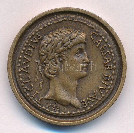 Kiss Sándor (1925-1999) 1988. 'TICLAUDIUS CAESAR DIVAVE / COLONIA CLAUDIA SAVARIA XLIII - SAVARIA MCMLXXXVIII' bronz emlékérem (29mm) T:1- Adamo SH9