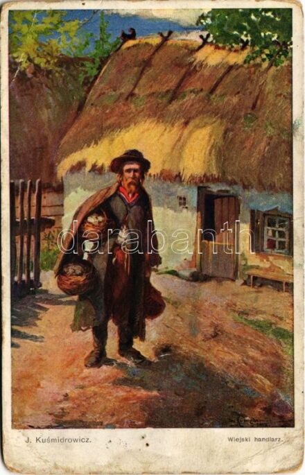1916 Wiejski handlarz / Village merchant. Judaica art postcard s: J. Kusmidrowicz + 'M. kir. dési 32. honvéd gyalogezred 2. zászlóalj parancsnokság' (lyuk / pinhole)