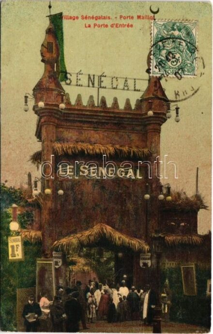 1907 Village Sénégalais. Porte Maillot. La Porte d'Entrée / African folklore (fl)
