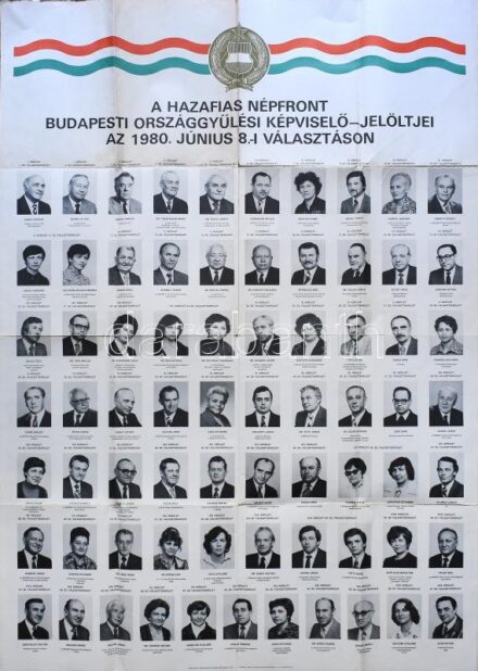 1980 A Hazafias Népfront budapesti országgyűlési képviselőjelöltjei, nagyméretű választási plakát, hajtva, kisebb szakadásokkal, néhány folttal, 118x84 cm