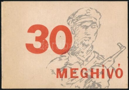 1987 Bp., meghívó a Munkásőrség megalakulásának 30. évfordulója alkalmából rendezett ünnepségre