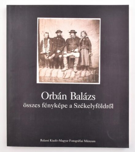 Orbán Balázs összes fényképe a Székelyföldről. Bp., 1993, Magyar Fotográfiai Múzeum-Balassi Kiadó. Kiadói papírkötés, jó állapotban.