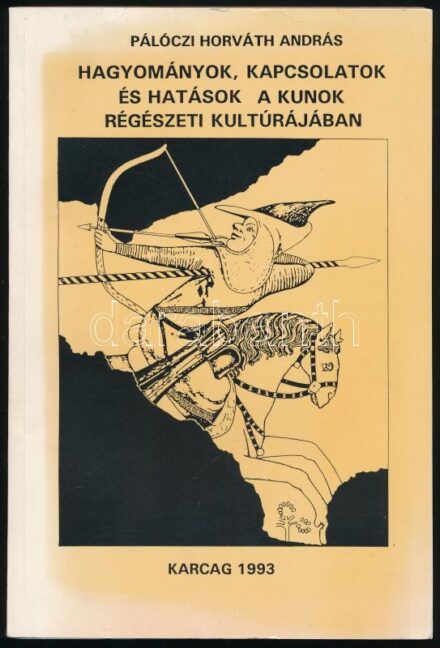Pálóczi Horváth András: Hagyományok, kapcsolatok és hatások a kunok régészeti kultúrájában. Keleti örökségünk 2. Karcag, 1994, Karcag Város Önkormányzata. Fekete-fehér képekkel, kihajtható térképekkel. Kiadói papírkötés,