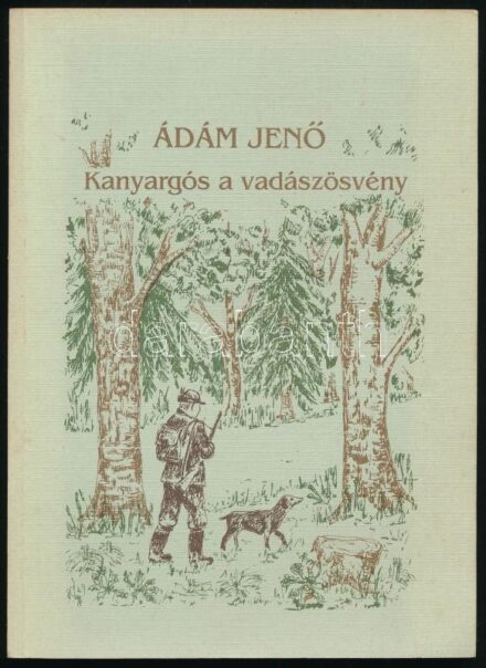 Ádám Jenő: Kanyargós a vadászösvény. Bp., 1994. Szerzői. A szerző vadász üdvözletű dedikációjával! Kiadói papírkötésben