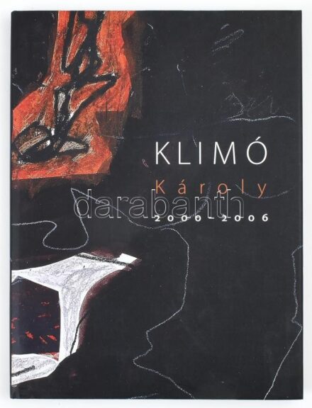 Klimó Károly. 2000-2006. Bp., 2006., Enciklopédia Kiadó. Gazdag képanyaggal,a művész munkáinak reprodukcióival illusztrált. Dienes Judit és Rosta József fotóival. Magyar és angol nyelven. Kiadói kartonált papírkötés, kiadói