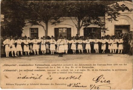 1900 Karánsebes, Caransebes; 'Caluseriul' romänischer Nationaltanz, aufgeführt anlässlich der Jahreswende der Custozza-Feier 1900 von der Mannschaft des 4. Bat. d. Reg. Nr. 43. zu Karansebes / 'Caluseriul' joc national romanese, esecutat de