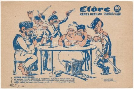Szerb haditanács. 'Előre' képes hetilap humoros karikatúrája, szerbellenes propaganda / WWI Anti-Serbian mocking propaganda, military caricature (EK)