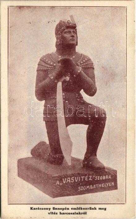 1916 Szombathely, A 'Vasvitéz' szobra. Karácsony ünnepén emlékezzünk meg vitéz harcosainkról (EK)