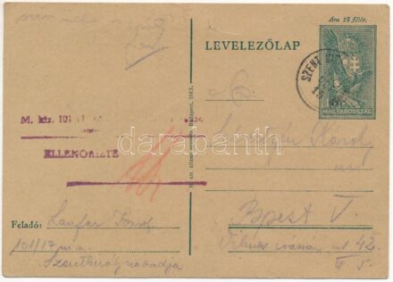 1943 Laufer József zsidó 101/17 KMSZ (közérdekű munkaszolgálatos) levele Sebestyén Károlynak a szentkirályszabadjai munkatáborból. Judaika / WWII Letter from a Jewish labor serviceman to his friends sent from the labor camp of
