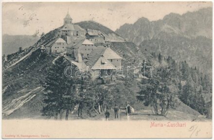 ~1900 Tarvisio, Tarvis; Wallfahrtskirche Maria Luschari / pilgrim church