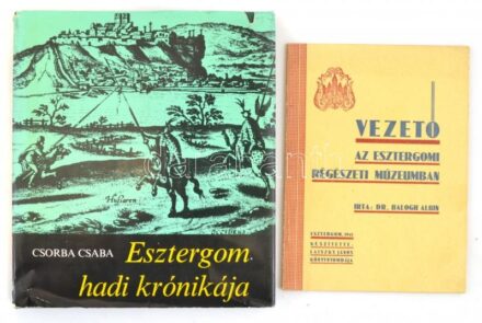 Csorba Csaba: Esztergom hadi krónikája. Bp.,1977, Zrínyi. Kiadói egészvászon-kötés, kiadói papír védőborítóban. Kis szakadással + dr. Balogh Albin: Vezető az esztergomi régészeti múzeumban. Esztergom, 1941, Laiszky János.