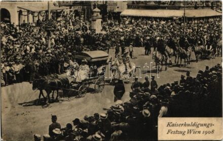 Kaiserhuldigungs-Festzug Wien 1908 / 60th Anniversary of Franz Joseph's reign, military parade. H.C.W.I. (fl)