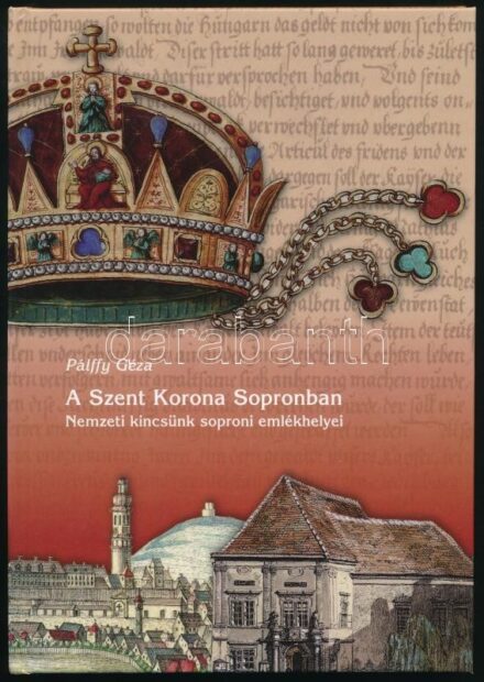 Pálffy Géza: A Szent Korona Sopronban. Nemzeti kincsünk soproni emlékhelyei. Sopron-Bp., 2014, Magyar Nemzeti Levéltár Győr-Moson-Sopron Megye Soproni Levéltára - MTA Bölcsészettudományi Kutatóközpont Történettudományi Intézet.