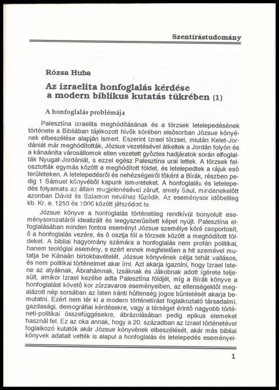 Rózsa Huba: Az izraelita honfoglalás kérdése a modern biblikus kutatás tükrében. Különnyomat a Jeromos Füzetek 1995. évi 3. és 4. számából. Bp., 1995, Szent Jeromos Bibliatársulat, 24 p. Kiadói tűzött papírkötés, jó - Image 2