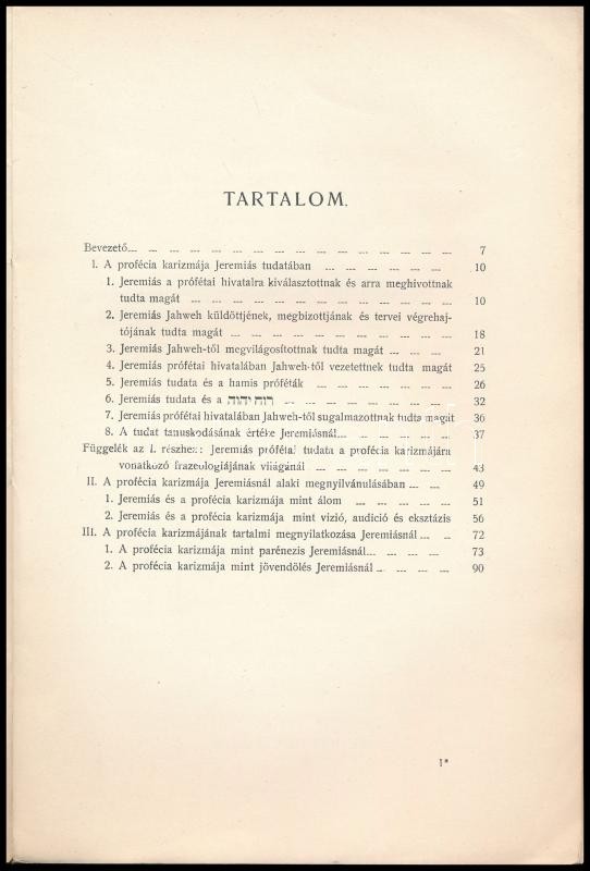 Tihanyi Béla: A profécia karizmája Jeremiásnál. A Budapesti Kir. Magy. Tudományegyetemen a hittudományi doktori fokozat elnyerése végett benyujtott értekezés. (Kézirat gyanánt). Bp., 1916, Stephaneum-ny., 112 p. Kissé sérült kiadói - Image 2