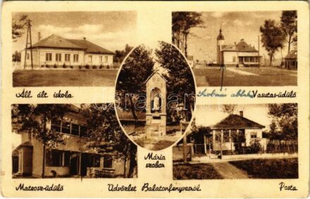 Balatonfenyves, Állami általános iskola, Mateosz és Vasutas üdülő, Mária szobor, posta