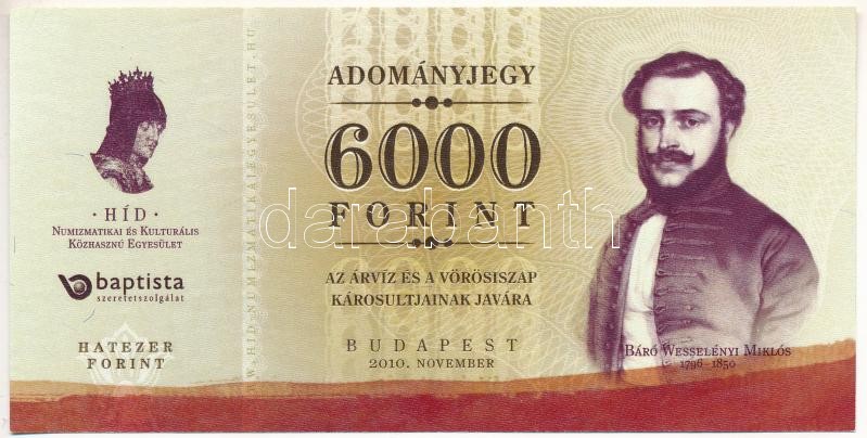 Budapest 2010. 6000Ft 'Adományjegy az árvíz és a vörösiszap károsultjainak javára' T:I,I-