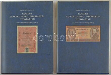 Id. Dr. Kupa Mihály: Corpus Notarum Pecuniariarum Hungariae (Magyar Egyetemes Pénzjegytár) I. és II. kötet. Budapest, 1993. Használt, de jó állapotban, a műanyag védőborító sérült