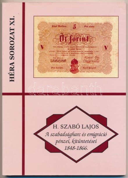 H. Szabó Lajos: 'A Szabadságharc és emigráció pénzei, kitüntetései 1848-1866'. Pápa, FLOPPY 2000 Kft., 2008. A borítón kisebb használati nyomok, egyébként nagyon szép állapotban