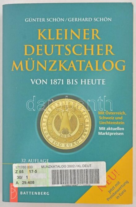 Günter Schön, Gerhard Schön: 'Kleiner Deutscher Münzkatalog - mit Deutschland, Österreich, Schweiz und Liechtenstein. Von 1871 bis heute'. 32. kiadás. München, 2002. Használt, de jó állapotban