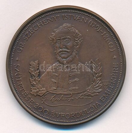 Bozó Gyula (1913-2004) 1991. 'Széchenyi István születésének 200. évfordulója / A legnagyobb magyarra emlékezik a hálás magyar nemzet' kétoldalas bronz emlékérem (42,5mm) T:1 kis patina