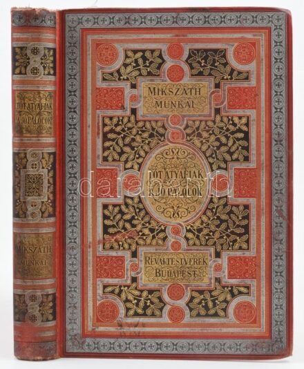 Mikszáth Kálmán: Tót atyafiak. A jó palócok. Bp.,én., Révai,(Légrády-ny.), 4+274+1 p. Kiadói aranyozott, festett egészvászon-kötés, Gottermayer-kötés, festett lapélekkel, kopott, foltos borítóval, foltos lapokkal, laza