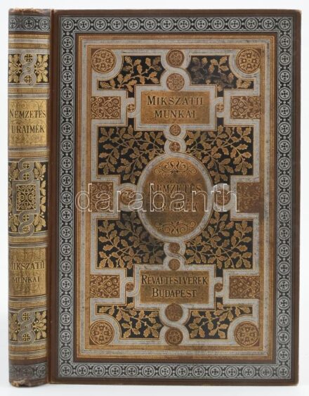 Mikszáth Kálmán: Nemzetes uraimék. (Mácsik a nagyerejű.) Bp.,1889, Révai,(Pallas-ny.), 4+226+1 p. Második kiadás. Kiadói aranyozott, festett egészvászon-kötés, Gottermayer-kötés, festett lapélekkel, a borítón kis kopásnyomokkal,
