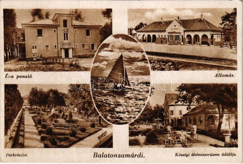 Zamárdi, Balatonzamárdi; Éva penzió, vasútállomás, park, vitorlás, Községi élelmiszerüzem üdülője