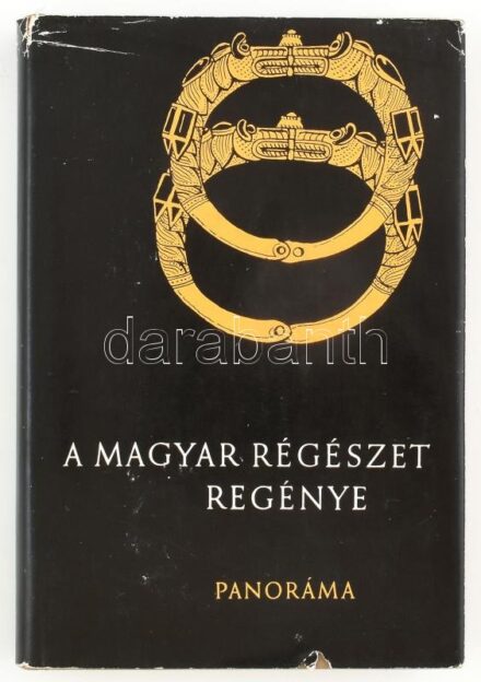 A magyar régészet regénye. Szerk.: Szombathy Viktor. Bp., 1968., Panoráma. Kiadói egészvászon-kötésben, kiadói kissé szakadt papír védőborítóban