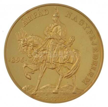 Lebó Ferenc (1960-) 1996. 'A Honfoglalás emlékére 896-1896 / Árpád nagyfejedelem' aranyozott bronz emlékérem (42,5mm) T:1,1- (eredetileg PP)