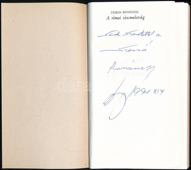 Uhrin Benedek: A római táncmulatság. A szépség áldozata II. kötete. DEDIKÁLT! Győr, 1991, Széchényi Nyomda, Szerzői kiadás. Kiadói papírkötés. - Image 2