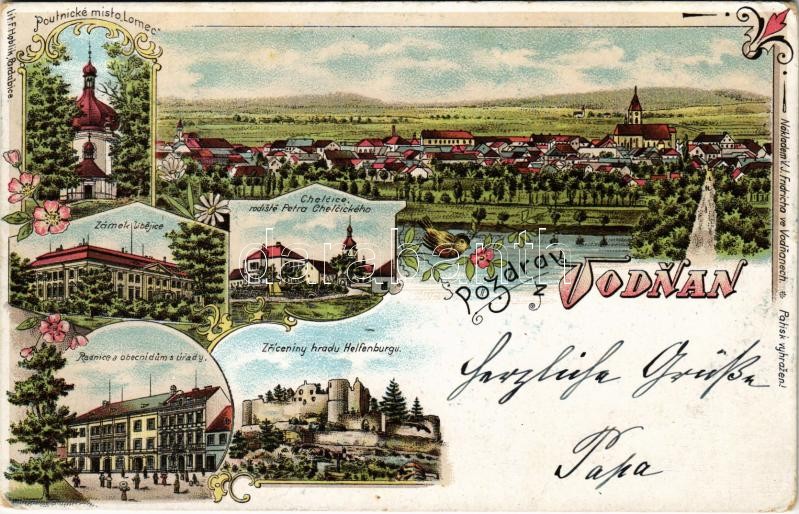 1898 (Vorläufer) Vodnany, Poutnické misto Lomec, Zámek Libejice, Chelcice rodiste Petra Chelcického, Radnice a obecní dum s úrady, Zríceniny hradu Helfenburgu / castle, town hall, castle ruins. Lit. F. Hoblík. Art Nouveau, floral, litho (EK)