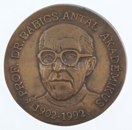Bognár György (1944- ) DN 'Prof. Dr. Babics Antal Akadémikus 1902-1922' egyoldalas, öntött bronz plakett (81mm) T:1-