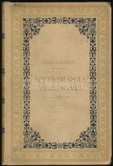 Cox György: A mythologia kézikönyve. Ford, s a finn mytholgiájval bővítette Simonyi Zsigmond. Bp., 1886, Franklin, 216 p. Második, javított kiadás. Kiadói aranyozott, festett egészvászon-kötés, Gottermayer-kötés, aranyozott