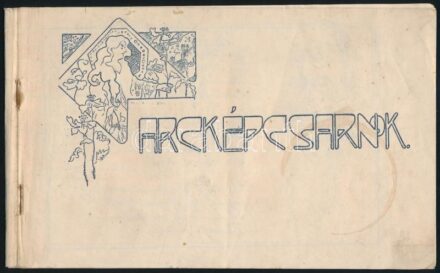 cca 1910 Arcképcsarnok, humoros, stencilezéssel sokszorosított kiadvány, tűzött, kissé foltos, 8 sztl. lev.