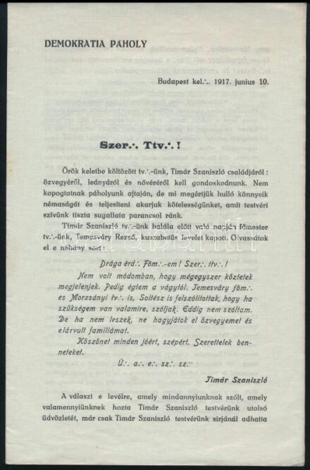 1917 Demokrata Páholy 1917. jun 10., 'örök keletbe költözött t(est)v(ér)ünk, Timár Szaniszló' haláláról szóló nyomtatványa, melyben gyűjtést szerveznek a család megsegítésére, 2 sztl. lev. Timár Szaniszló (1859-1917)