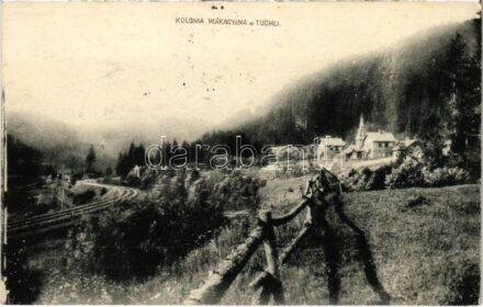 1914 Tuchla, Kolonia Wakacyjna w Tuchli / holiday resort, railway line, railway station + 'K.u.K. Eisenbahnregiment 5. Kompagnie'