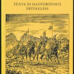 A honfoglalás ténye és hadtörténeti értékelése. Összeáll.: Katona Sándor. Fahrwangen (Svájc), é.n., Duna Könyvkiadó-Gilde, 96 p. Kiadói papírkötés.