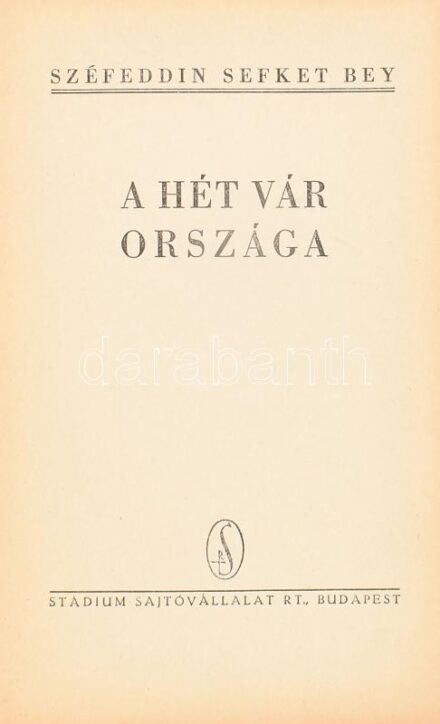 Széfeddin Sefket Bey: A hét vár országa. [Erdélyi útirajzok, elbeszélések]. Nyirő József előszavával. Bp., [1942], Stádium, 236 p. Félvászon-kötésben.