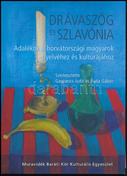 Gasparics Judit és Ruda Gábor (szerk.): Drávaszög és Szlavónia. Adalékok a horvátországi magyarok nyelvéhez és kultúrájához. Pilisvörösvár, 2014, Muravidék Baráti Kör Kulturális Egyesület. 111 p. Kiadói papírkötés.