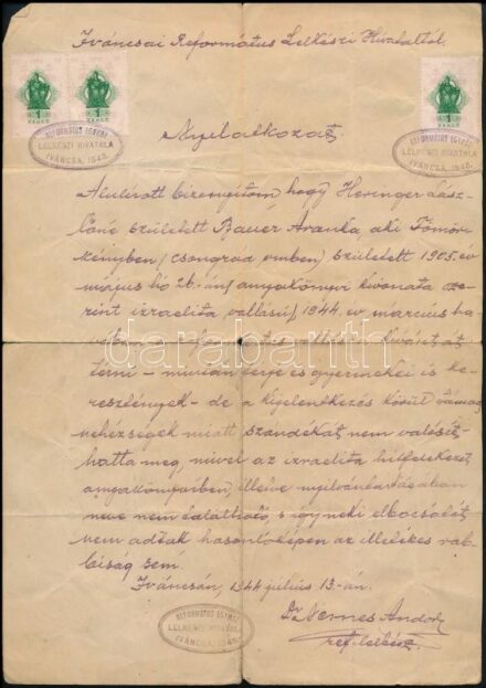 1944. Július 13. Iváncsai Református Lelkészi Hivatal. Nyilatkozat.Izraelita vallású ember részére, hogy azért nem keresztelkedik ki, mert a rabbiság nem találta az anyakönyvben. Dr. Nemes Andor református lelkész igazolása. Hajtott,