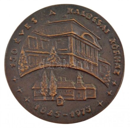 Csúcs Ferenc (1905-1999)(?) 1975. '150 éves a Kalocsai Kórház 1825-1975 / Pestvármegye Éreseki Szent Kereszt Alapítványi Kórháza - Kalocsa' kétoldalas, öntött bronz plakett, peremen '14'-es sorszámmal (95mm) T:1-