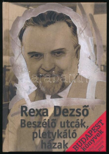 Rexa Dezső: Beszélő utcák, pletykáló házak. A bevezető tanulmány és a jegyzeteket írta, a szöveget válogatta: Hidvégi Violetta. Bp., 2012, Budapesti Városvédő Egyesület-Budapest Főváros Levéltára. Fekete-fehér képekkel