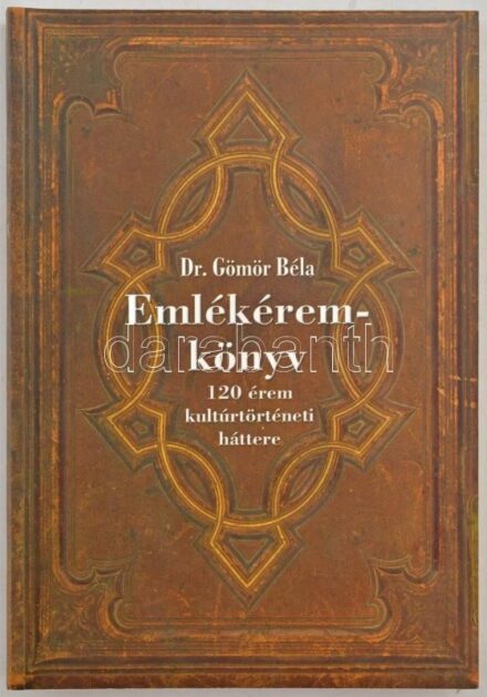 Dr. Gömör Béla: Emlékérem-könyv. 120 emlékérem kultúrtörténeti háttere. GMR Reklámügynökség, Budapest, 2002. Gazdag képanyaggal illusztrált, kiadói papírkötéssel. A szerző által névre szólóan dedikálva. Újszerű