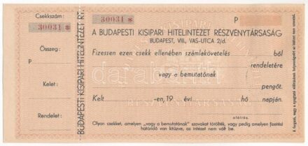 1934-1944. 'A Budapesti Kisipari Hitelintézet Részvénytársaság' kitöltetlen csekkje '30031', hátoldalán bélyegzéssel és pecséttel T:I-